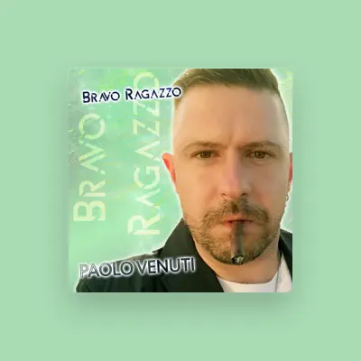 Listen to Paolo Venuti, watch music videos, read bio, see tour dates & more!