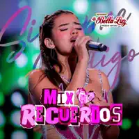 Mix Recuerdos — La bella luz