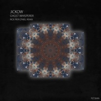 Ghost Whisperer (Rick Pier O'Neil Remix) - Single - Jickow