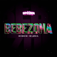 Bebezona - Single - Dj Alanzin, MC Nick NC & Mc Japa CL