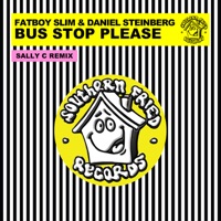 Bus Stop Please - Single - Fatboy Slim & Daniel Steinberg