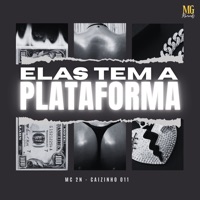 Elas Tem a Plataforma - Single - caizinho 011 & MC 2N