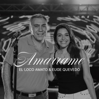 Amarrame - Single - El Loco Amato & Eugenia Quevedo