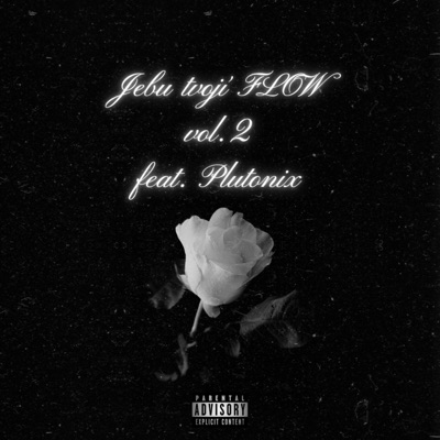 Jebu tvojí FLOW vol.2 (feat. Plutonix) - Single