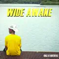 Wide Awake