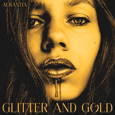 Glitter And Gold - Single