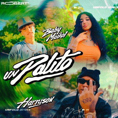 Un Palito (feat. Harryson) - Single