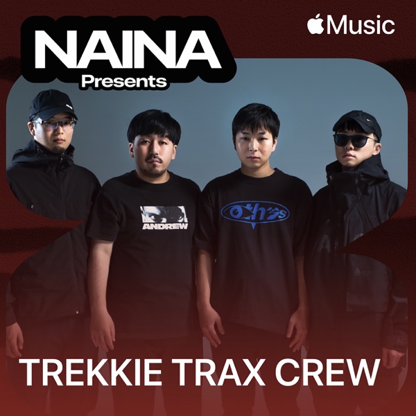 NAINA Presents: TREKKIE TRAX CREW, Vol. 16 (DJ Mix)