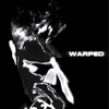 Warped - Single