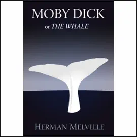 Moby Dick (Dramatized) [Abridged Fiction]