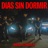 Días Sin Dormir
