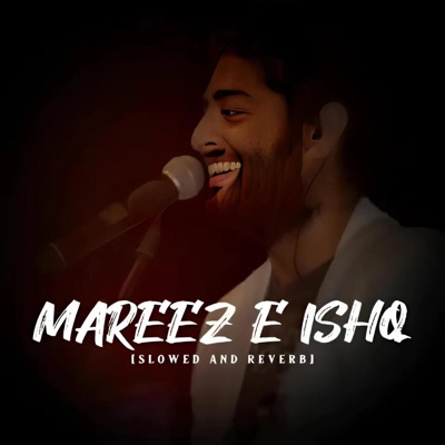 kennyhost - Mareez-e-ishq (Slowed + Reverb)