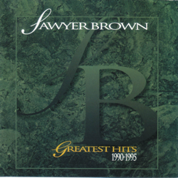 Sawyer Brown: Greatest Hits 1990-1995 - Sawyer Brown Cover Art