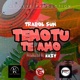 Temotu Te Amo feat Kazy Single