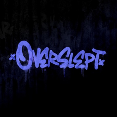 OVERSLEPT - Single