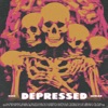 DEPRESSED - Single