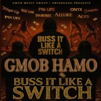 Buss It Like A Switch - Single - Gmob Hamo
