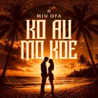 Ko Koe — Ko Au