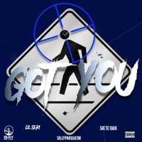 Got You (feat. Siete100k & SillyParquero) - Single - Lil Seri