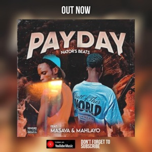 Payday (feat. Masava & Mahlayo) - Single