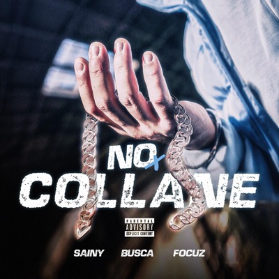 No Collane (feat. SAINY. & Focuz Patron) - Single