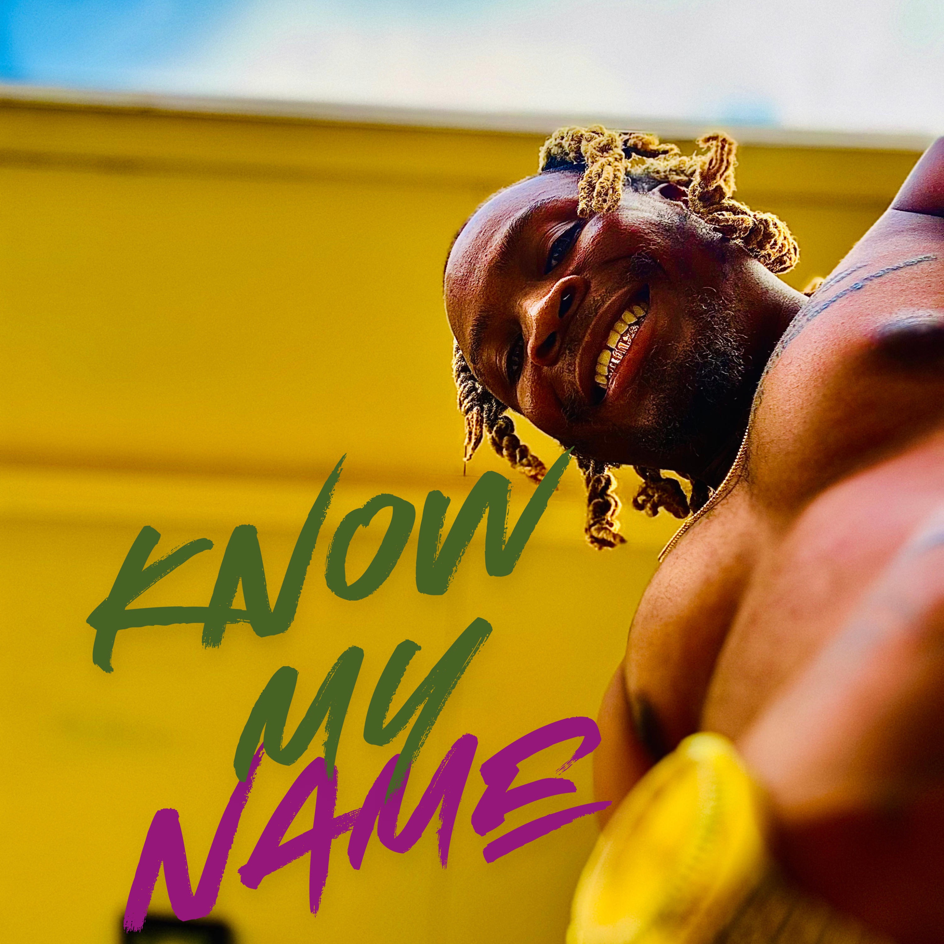 Know my Name - Single