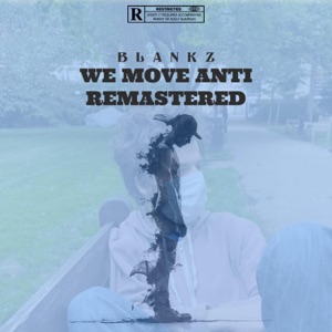 We Move Anti (Remastered)