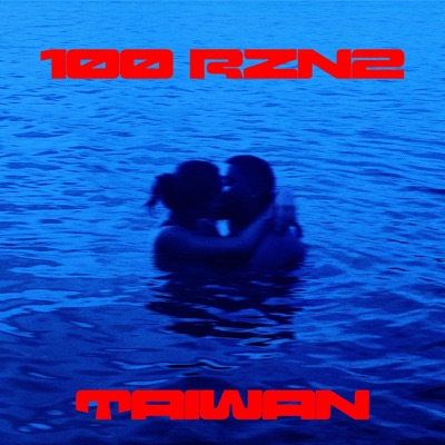 100 Razones & Taiwan - Single