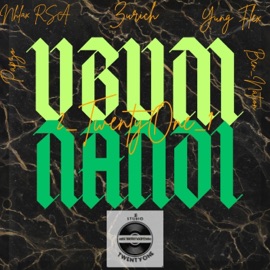 Ubumnandi (feat. Zurich, Ben Nation, Yung Flex, Papzo & Nhlax RSA) 2_TwentyOne_1