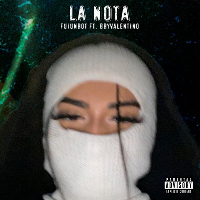 La Nota (feat. BbyValentino) - Single
