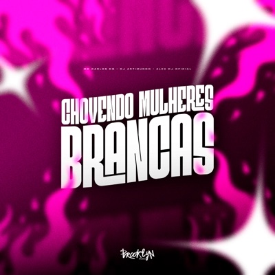 Chovendo Mulheres Brancas - Single