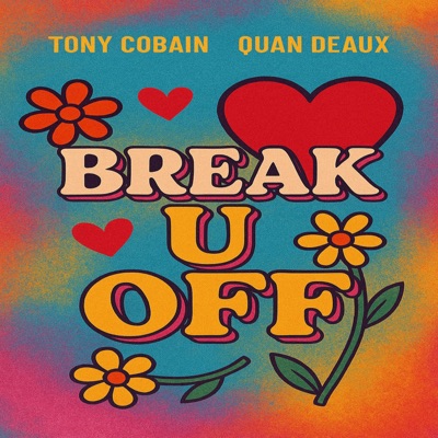 Break U Off (feat. Quan Deaux) - Single