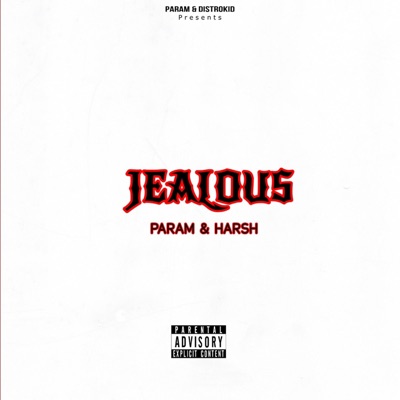 Jealous (feat. Harsh) - Single