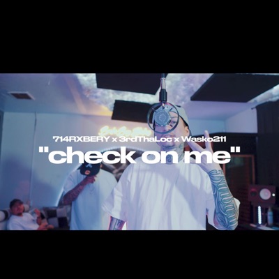 Check On Me (feat. 3rdThaLoc & Wasko211) - Single