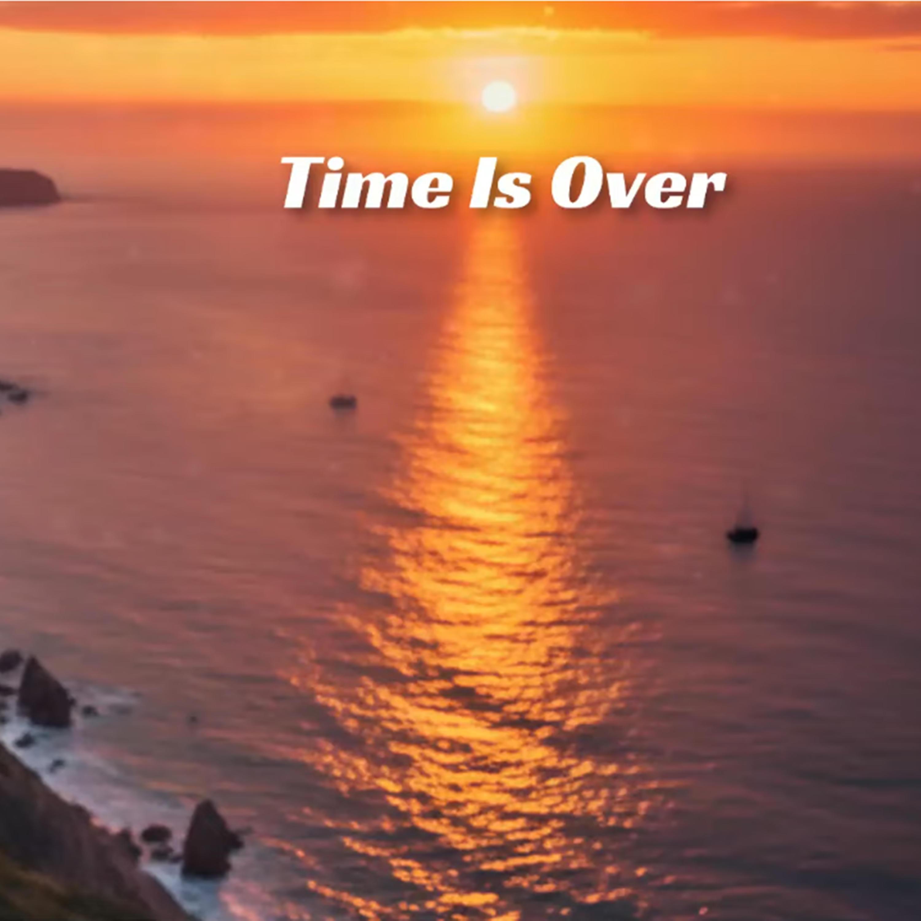 Time is over - Single