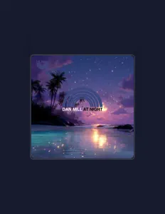 聆聽 Dan Mill、觀看音樂影片、閱讀小傳、查看巡演日期等！