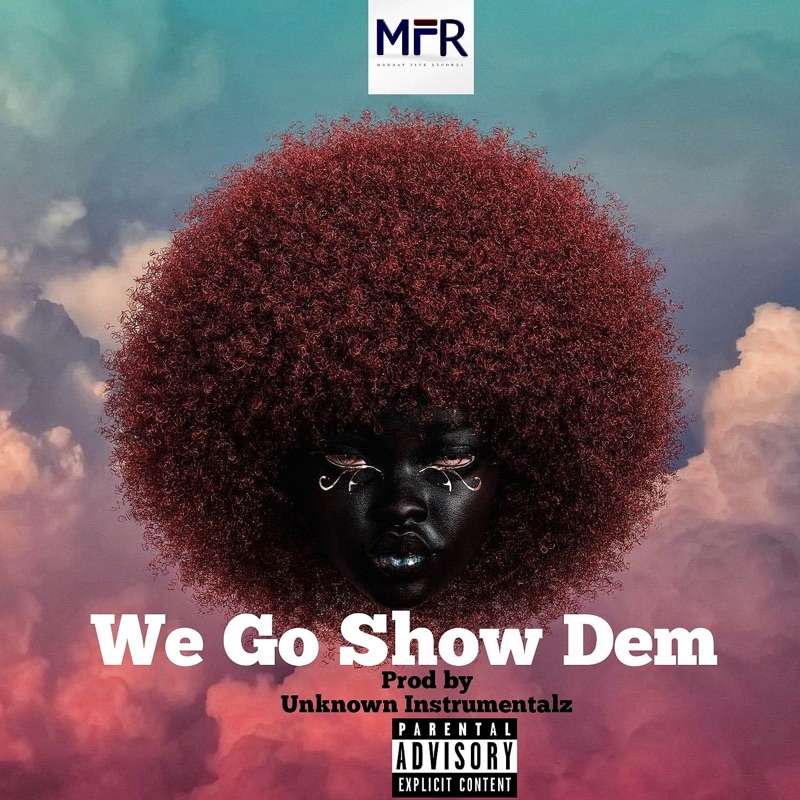 We Go Show Dem (feat. Asakaa Boi & Siaw Sikanii) [2024 Remastered ...