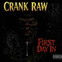 First Day In - Single - Crank Raw