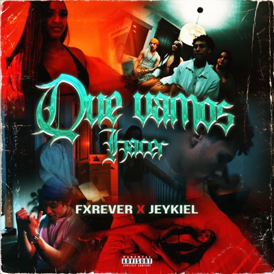 Que vamos hacer (feat. Jeykiel) - Single