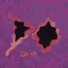 Oh Oh - Single