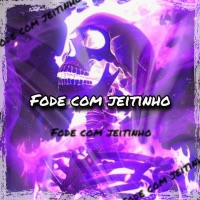 MT Fode Com Jeitinho - Single - PXOXK, DJ TIUSSI & MTG De BH