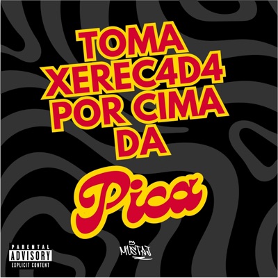 Toma Xerec4d4 por Cima da Pica - Single