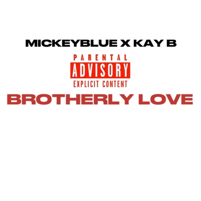 Brotherly love (feat. Mickey Blue) - Single