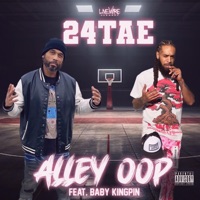 ALLEY OOP (feat. Baby kingpin) - Single - 24tae