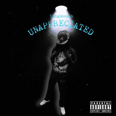 Unappreciated - Single