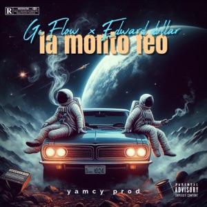 La monto feo (feat. Eduard dollar)