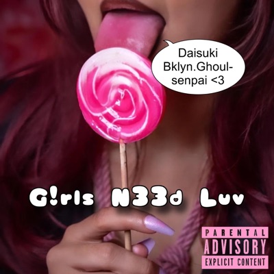 G!rls N33d Luv - Single
