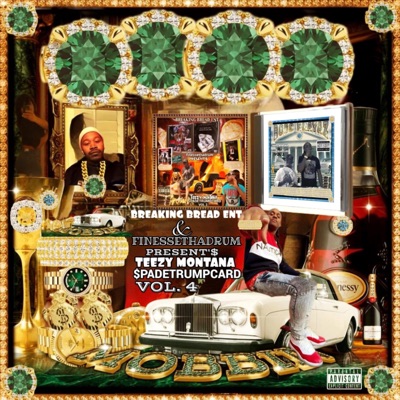 TEEZY MONTANA & SPADETRUMPCARD VOL .4