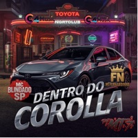 Dentro do Corolla - Single - MC FERNANDINHO FN, MC BLINDADO SP & DJ MT7