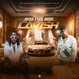 Lavish Jquan, Don André & stashment